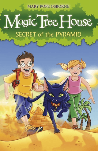 The Magic Tree House 3: Secret of the Pyramid Mary Pope Osborne