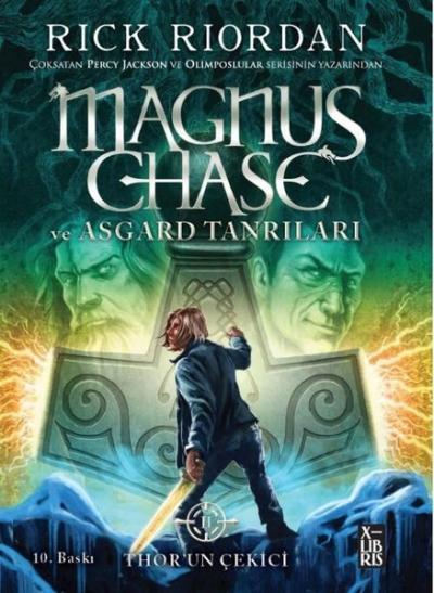 Magnus Ghase ve Asgard Tanrıları - Thor'un Çekici Rick Riordan