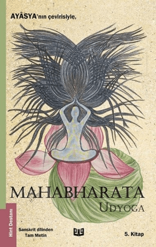 Mahabharata - Udyoga (5.Kitap) Ayasya