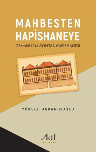 Mahbesten Hapishaneye Yüksel Babanınoğlu