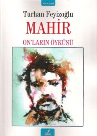 Mahir: On'ların Öyküsü Turhan Feyizoğlu