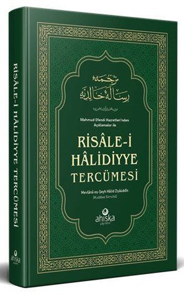 Mahmud Efendi Hazretleri'nden Açıklamalar ile Risale-i Halidiyye Tercü