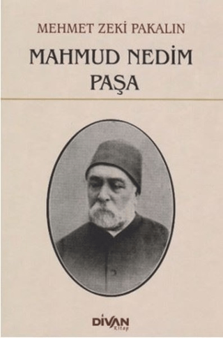 Mahmud Nedim Paşa Mehmet Zeki Pakalın