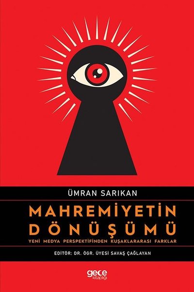 Mahremiyetin Dönüşümü - Yeni Medya Perspektifinden Kuşaklararası Farkl