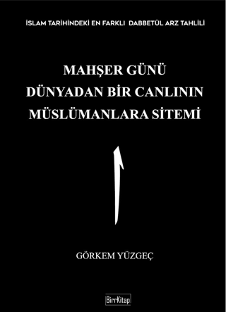 Mahşer Günü Dünyadan Bir Canlının Müslümanlara Sitemi Görkem Yüzgeç