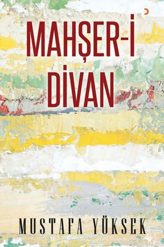 Mahşer-i Divan Mustafa Yüksek