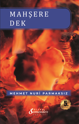 Mahşere Dek Mehmet Nuri Parmaksız