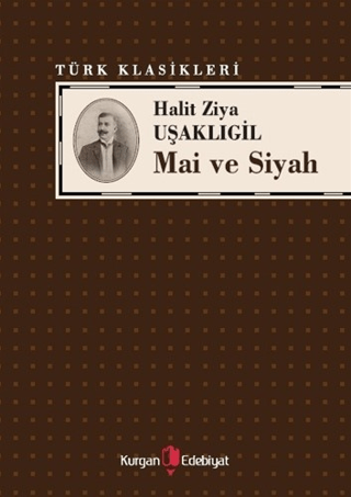 Mai ve Siyah Halit Ziya Uşaklıgil