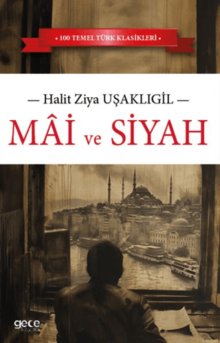 Mai ve Siyah Halid Ziya Uşaklıgil