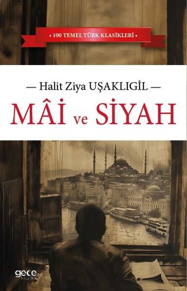 Mai ve Siyah Halid Ziya Uşaklıgil