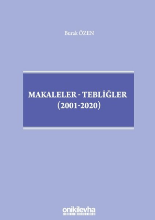 Makaleler-Tebliğler (2001-2020) (Ciltli) Burak Özen