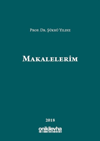 Makalelerim (Ciltli) Şükrü Yıldız