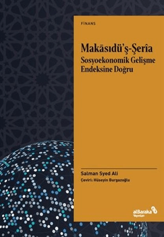 Makasıdü'ş-Şeria Sosyoekonomik Gelişme Endeksine Doğru Salman Syed Al