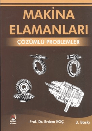 Makina Elemanları - Çözümlü Problemler Erdem Koç