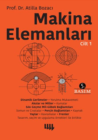 Makine Elemanları Cilt-1 Atilla Bozacı