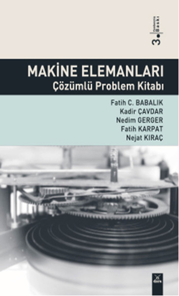 Makine Elemanları Çözümlü Problem Kitabı Nejat Kıraç