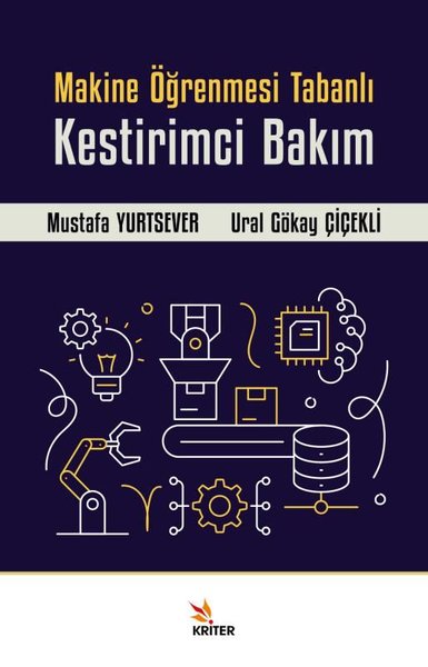 Makine Öğrenmesi Tabanlı Kestirimci Bakım Mustafa Yurtsever