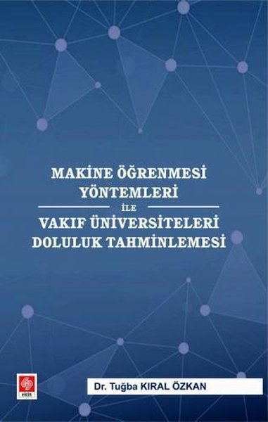 Makine Öğrenmesi Yöntemleri İle Vakıf Üniversiteleri Doluluk Tahminlem