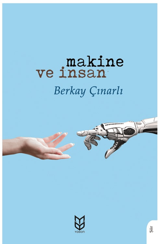 Makine ve İnsan Berkay Çınarlı