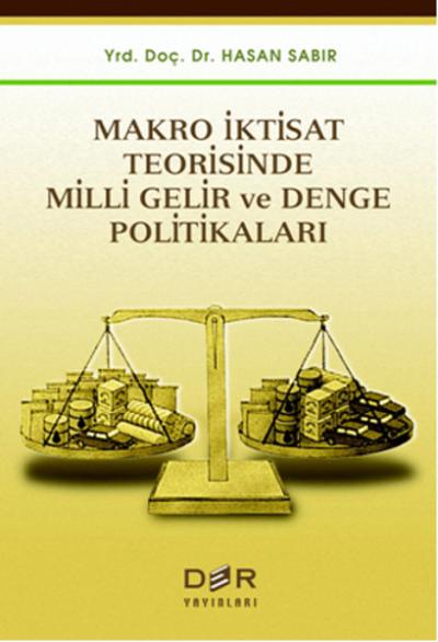 Makro İktisat Teorisinde Milli Gelir ve Denge Politikaları %5 indiriml