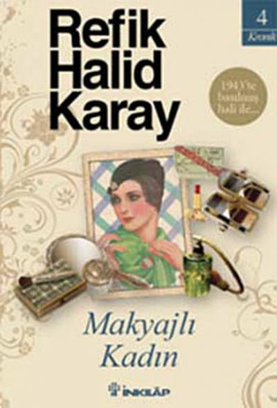 Makyajlı Kadın %29 indirimli Refik Halid Karay