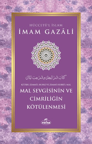 Mal Sevgisinin ve Cimriliğin Kötülenmesi İmam Gazali