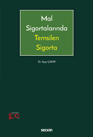 Mal Sigortalarında Temsilen Sigorta Ayşe Çakır