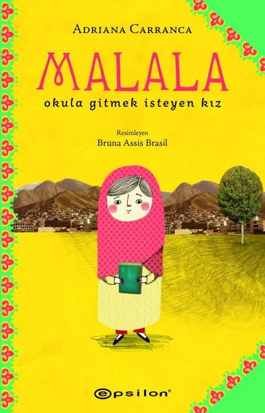 Malala: Okula Gitmek İsteyen Kız (Ciltli) Adriana Carranca