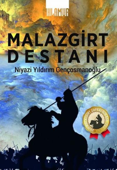 Malazgirt Destanı Niyazi Yıldırım Gençosmanoğlu