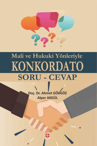 Mali ve Hukuki Yönleriyle Konkordato Ahmet Gökgöz