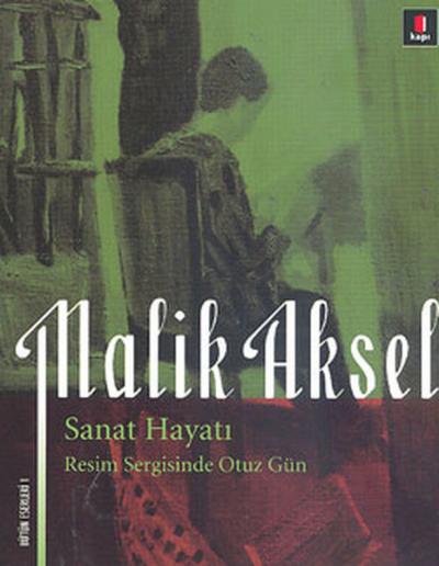 Malik Aksel Sanat Hayatı %30 indirimli Beşir Ayvazoğlu