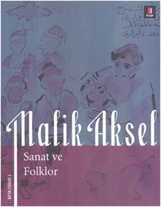 Malik Aksel - Sanat ve Folklor %30 indirimli Beşir Ayvazoğlu