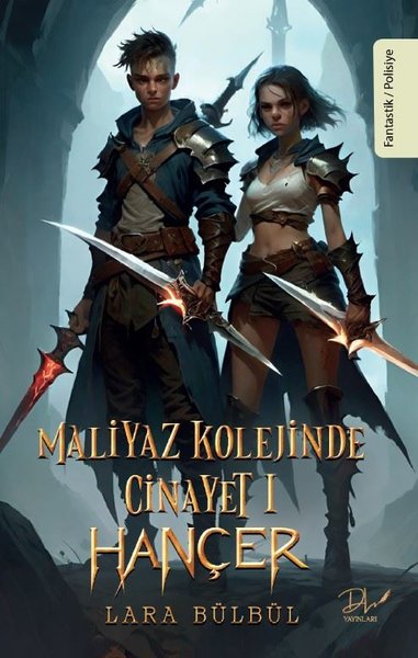 Maliyaz Kolejinde Cinayet 1 - Hançer Lara Bülbül