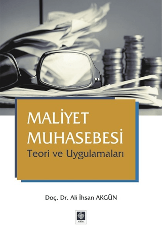 Maliyet Muhasebesi Teori ve Uygulamaları Ali İhsan Akgün