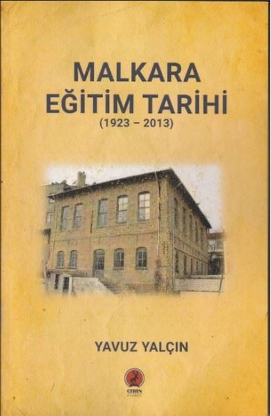 Malkara Eğitim Tarihi 1923 - 2013 Yavuz Yalçın