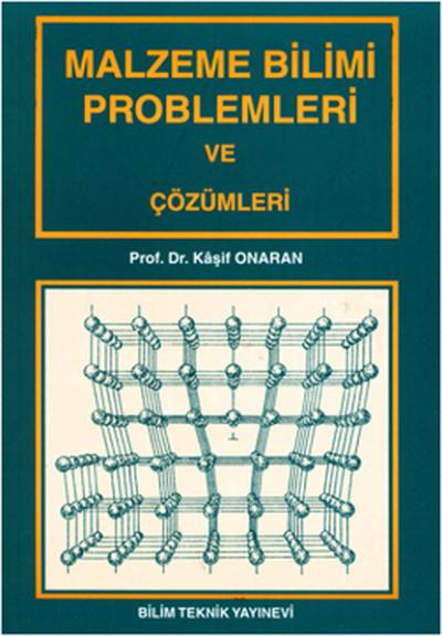 Malzeme Bilimi Problemleri ve Çözümleri Kaşif Onaran