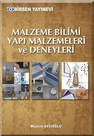 Malzeme Bilimi Yapı Malzemeleri ve Deneyleri %20 indirimli Müslim Avcı