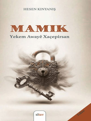 Mamik (Cureyê Yekem Yê Xaçepirsan) Hesen Kinyaniş