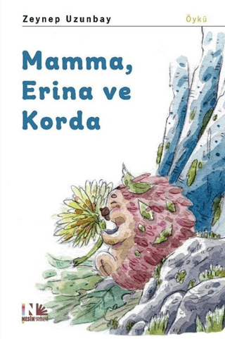 Mamma, Erina ve Korda Zeynep Uzunbay