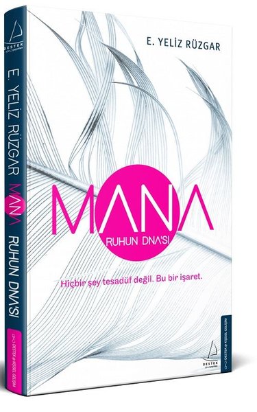 Mana - Ruhun DNA'sı E. Yeliz Rüzgar