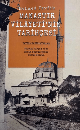 Manastır Vilayeti'nin Tarihçesi Mehmed Tevfik