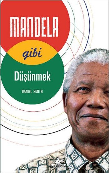 Mandela Gibi Düşünmek Daniel Smith