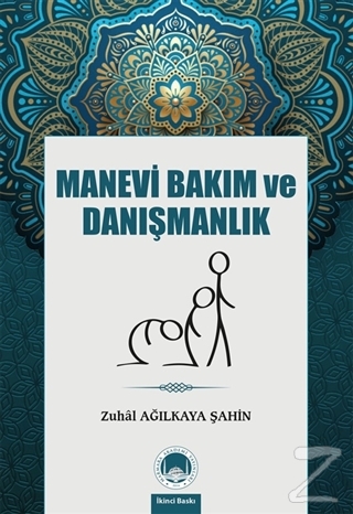 Manevi Bakım Ve Danışmanlık Zuhal Ağılkaya Şahin