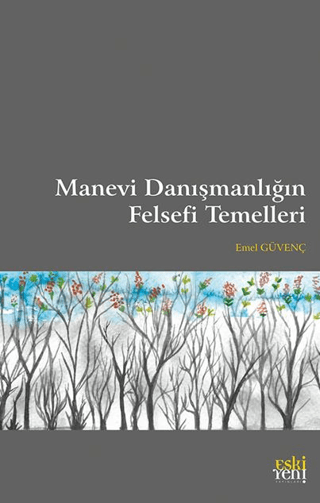 Manevi Danışmanlığın Felsefi Temelleri Emel Güvenç