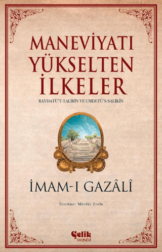 Maneviyatı Yükselten İlkeler İmam-ı Gazali