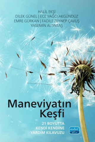 Maneviyatın Keşfi - 21 Boyutta Kendi Kendine Yardım Kılavuzu Kolektif