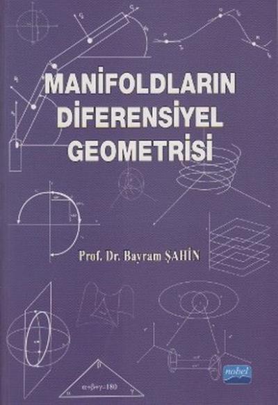 Manifoldların Diferensiyel Geometrisi %6 indirimli Bayram Şahin