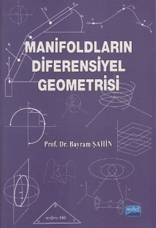 Manifoldların Diferensiyel Geometrisi %6 indirimli Bayram Şahin