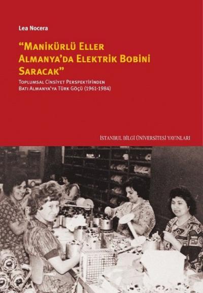 ''Manikürlü Eller Almanya'da Elektirik Bobini Saracak'' Lea Nocera