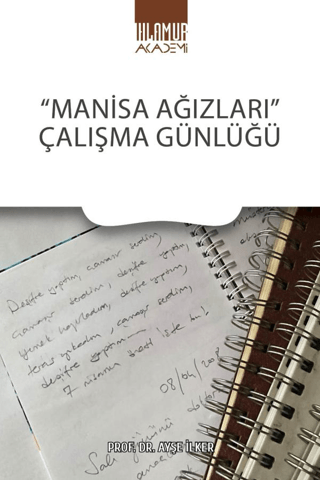 Manisa Ağızları Çalışma Günlüğü Ayşe İlker